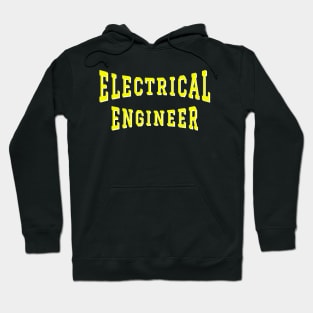 Electrical Engineer in Yellow Color Text Hoodie